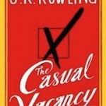 J.K. Rowling, The Caual Vacancy hardback