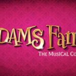 The Addams Family The Musical Comedy