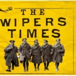 The Wipers Times at the New Theatre Cardiff