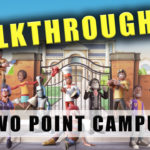 Two Point Campus walkthrough